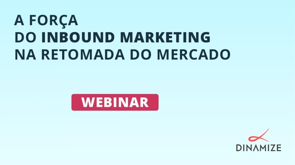 webinar A força do Inbound Marketing na retomada do mercado